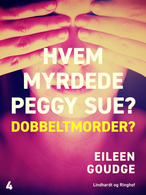 Hvem myrdede Peggy Sue 4? – Dobbeltmorder, Eileen Goudge
