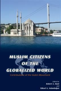 Muslim Citizens of the Globalized World, Robert Hunt