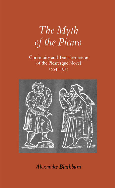 The Myth of the Picaro, Alexander Blackburn