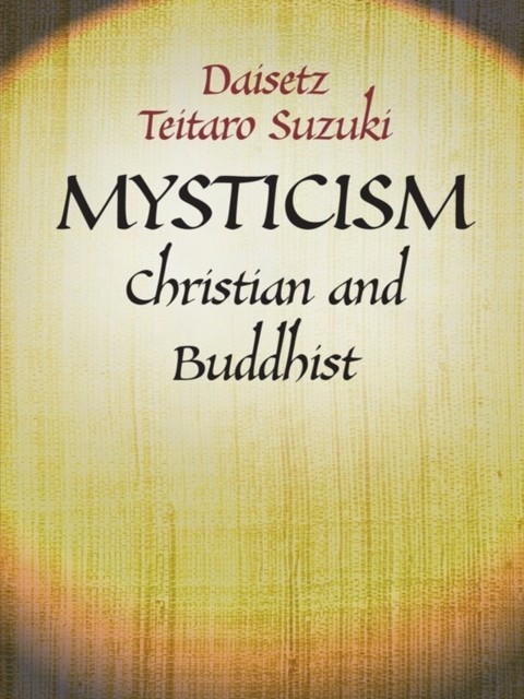 Mysticism, DAISETZ TEITARO SUZUKI