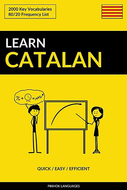 Learn Catalan – Quick / Easy / Efficient, Pinhok Languages