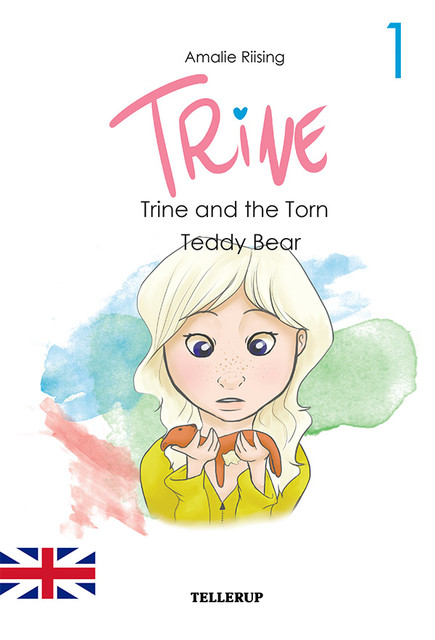 Trine #1: Trine and the Torn Teddy Bear, Amalie Riising
