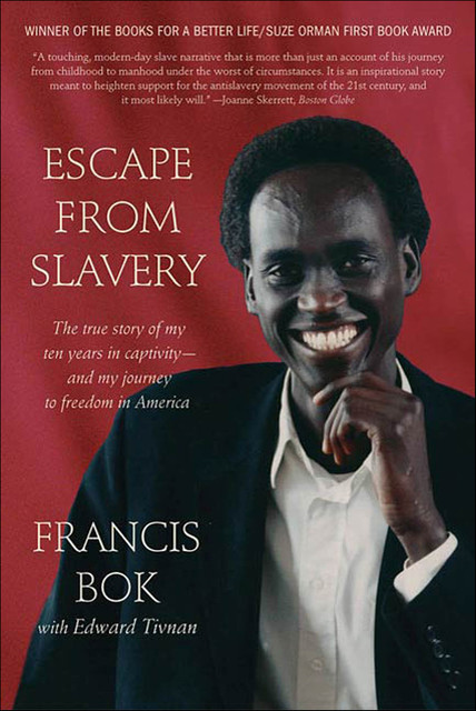 Escape from Slavery, Edward Tivnan, Francis Bok
