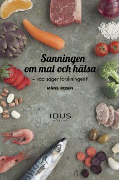 Sanningen och Mat och hälsa, Måns Rosen