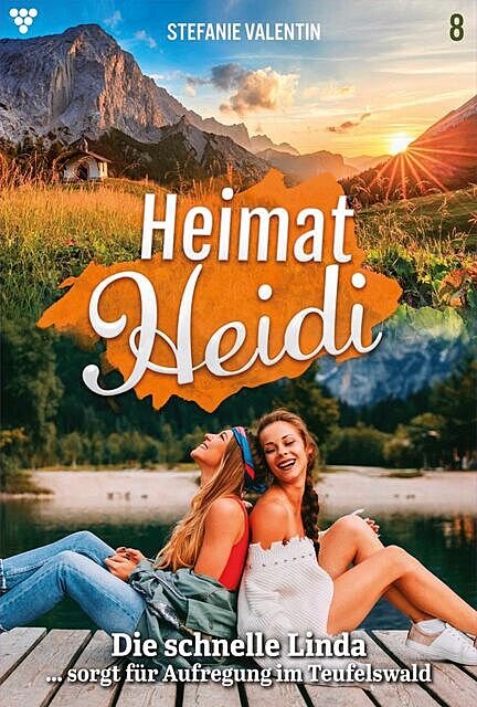 Heimat-Heidi 8 – Heimatroman, Stefanie Valentin