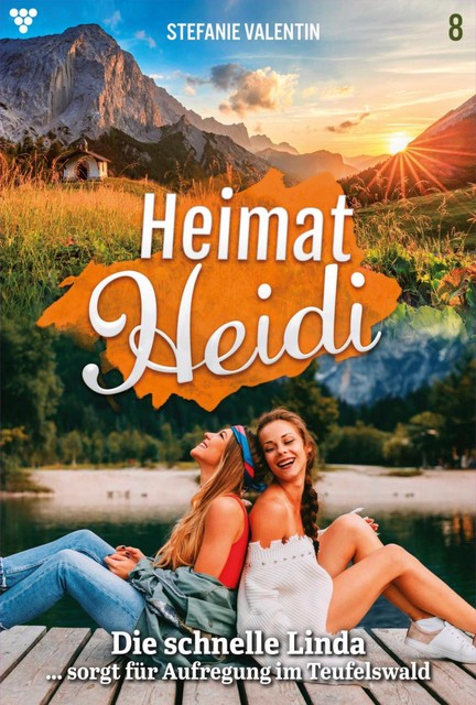 Heimat-Heidi 8 – Heimatroman, Stefanie Valentin