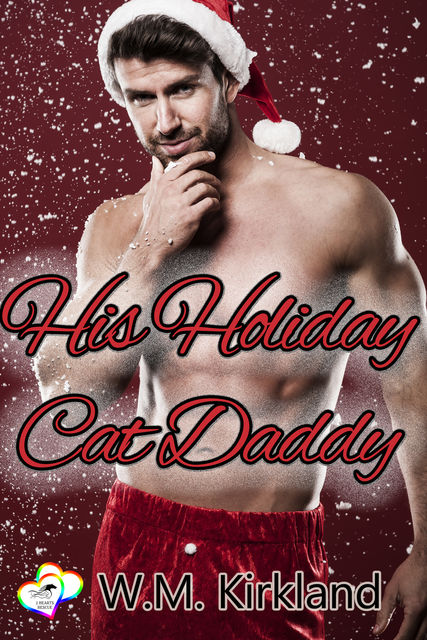 His Holiday Cat Daddy, W.M. Kirkland