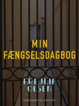 Min fængselsdagbog, Frejlif Olsen