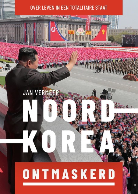 Noord-Korea ontmaskerd (e-book), Jan Vermeer