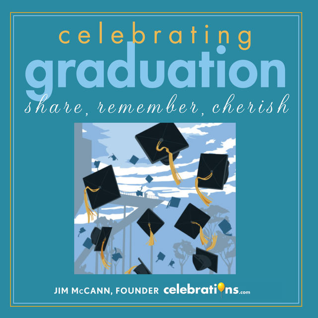 Celebrating Graduation, Jim McCann