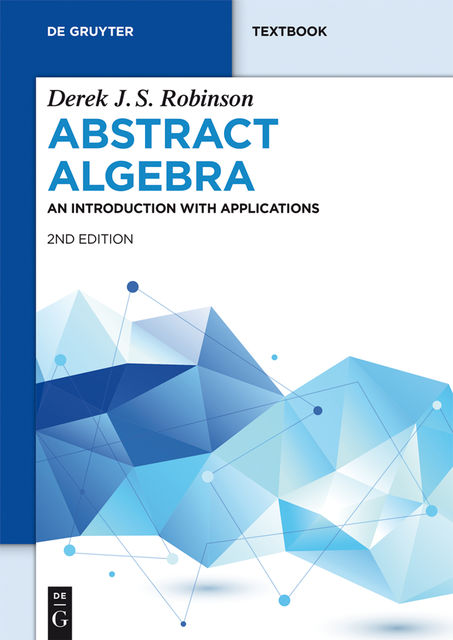 Abstract Algebra, J. Robinson