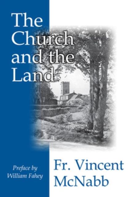 The Church and the Land, Fr. Vincent McNabb