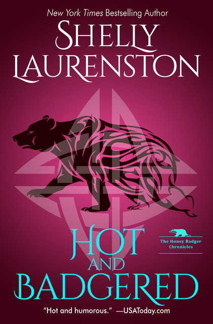 Hot and Badgered, Shelly Laurenston