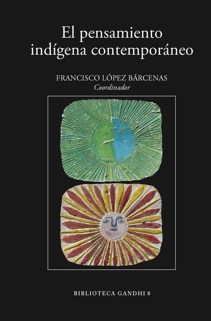 El pensamiento indígena contemporáneo, Francisco López Bárcenas