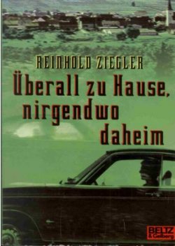 Überall zu Hause, nirgendwo daheim, Reinhold Ziegler