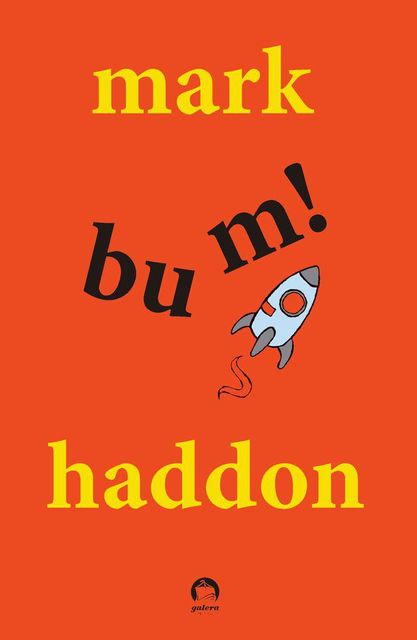 Bum!, Mark Haddon