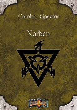 Narben, Caroline Spector