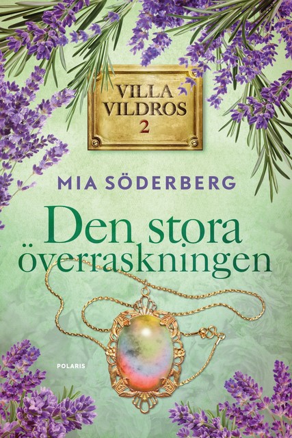 Den stora överraskningen, Mia Söderberg