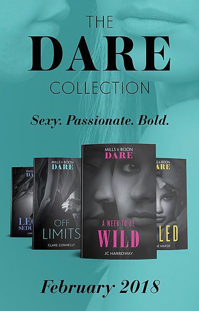 The Dare Collection: February 2018, Lisa Childs, Anne Marsh, Clare Connelly, JC Harroway