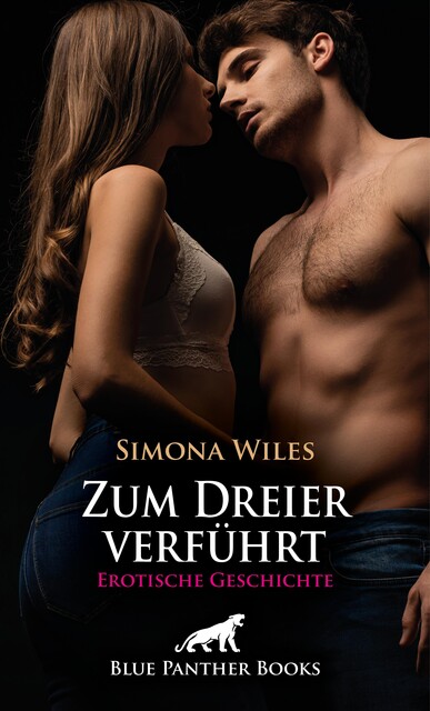 Das Klassentreffen: Zum Dreier verführt | Erotische Geschichte, Simona Wiles