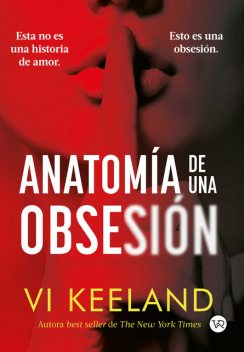 Anatomía de una obsesión, Vi Keeland