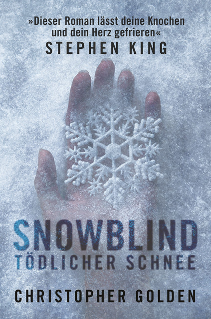 Snowblind – Tödlicher Schnee, Christopher Golden