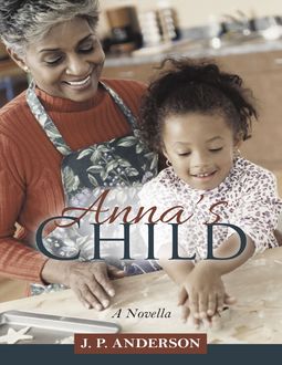 Anna’s Child, J.P. Anderson