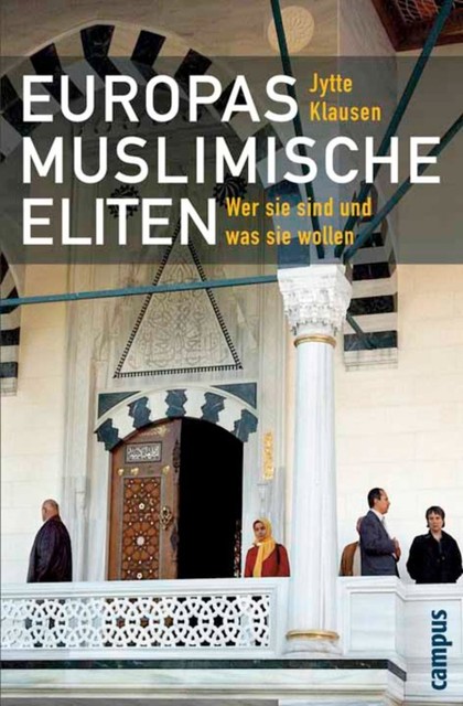 Europas muslimische Eliten, Jytte Klausen