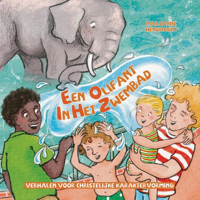 Een olifant in het zwembad, Marjanne Hendriksen