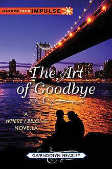 The Art of Goodbye, Gwendolyn Heasley