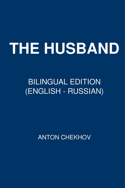The Husband, Anton Chekhov