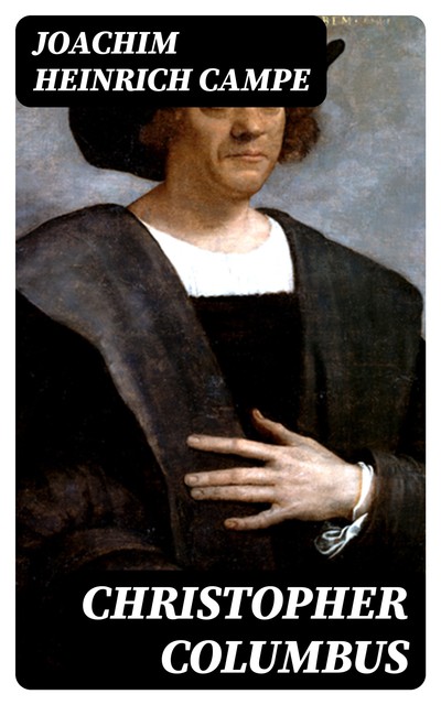 Christopher Columbus, Joachim Heinrich Campe