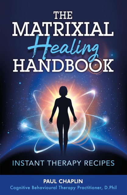 The Matrixial Healing Handbook, Paul Chaplin