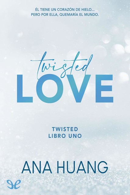 Twisted love, Ana Huang