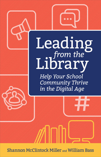 Leading from the Library, Shannon McClintock Miller, William Bass