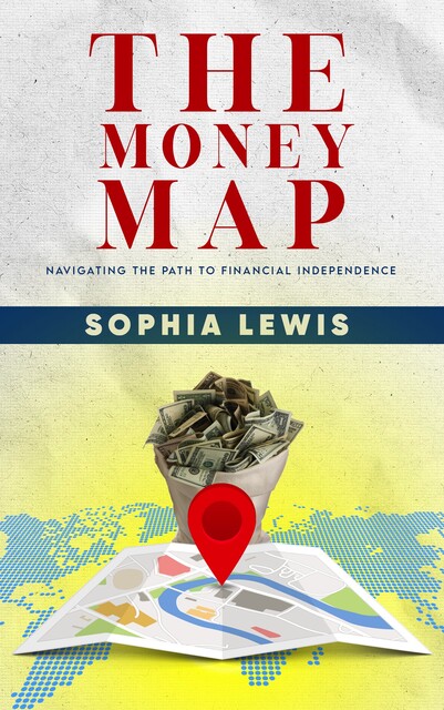 The Money Map, Sophia Lewis