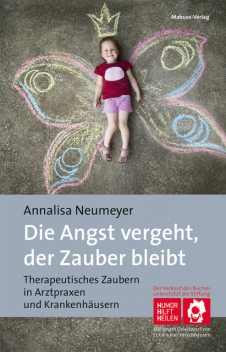 Die Angst vergeht, der Zauber bleibt, Annalisa Neumeyer