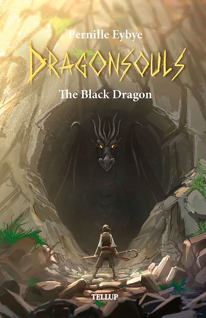 Dragon Souls #1: The Black Dragon, Pernille Eybye