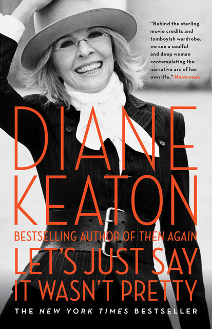 Let's Just Say It Wasn't Pretty, Diane Keaton