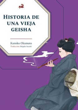 Historia de una vieja geisha, Kanoko Okamoto