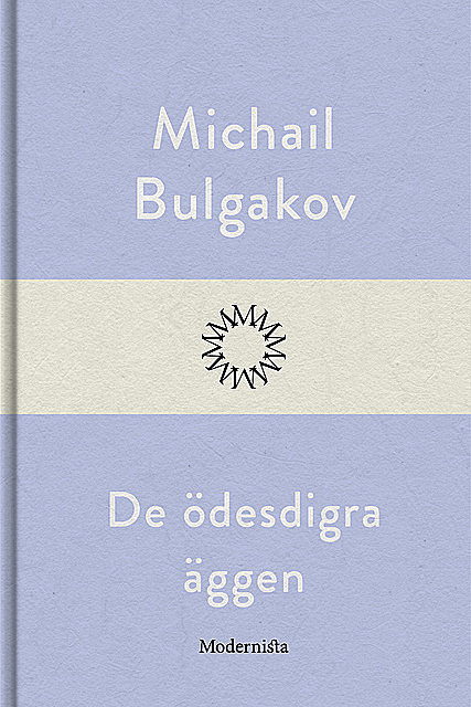 De ödesdigra äggen, Michail Bulgakov