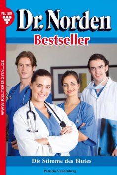 Dr. Norden Bestseller 180 – Arztroman, Patricia Vandenberg