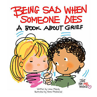 Being Sad When Someone Dies, Linus Mundy