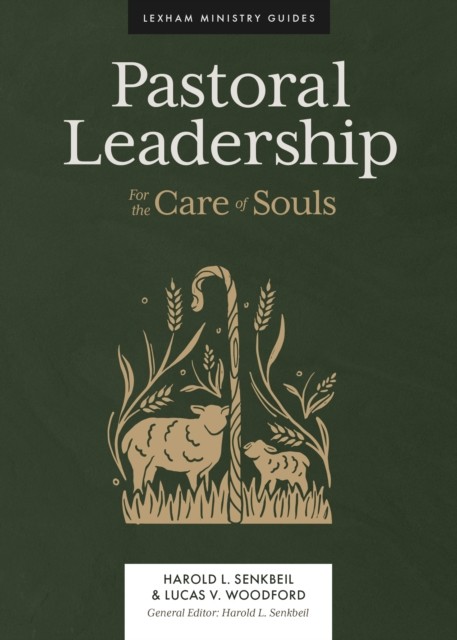 Pastoral Leadership, Harold L. Senkbeil
