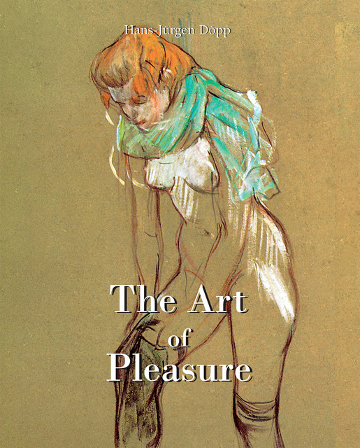 The Art of Pleasure, Hans-Jürgen Döpp