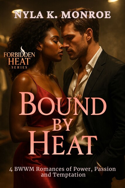 Bound by Heat, Nyla K. Monroe