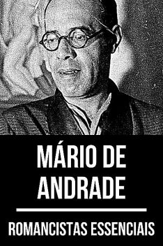 Romancistas Essenciais – Mário de Andrade, Mário de Andrade, August Nemo