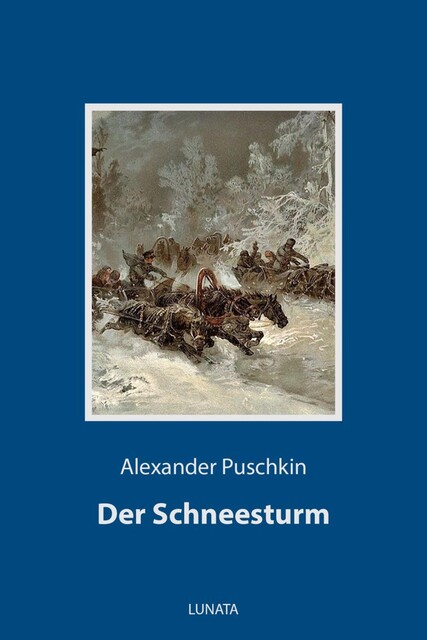 Der Schneesturm, Alexander Puschkin