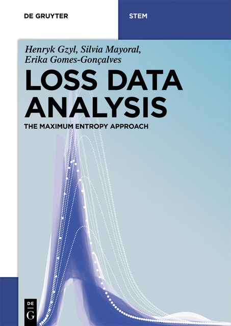 Loss Data Analysis, Erika Gomes-Gonçalves, Henryk Gzyl, Silvia Mayoral