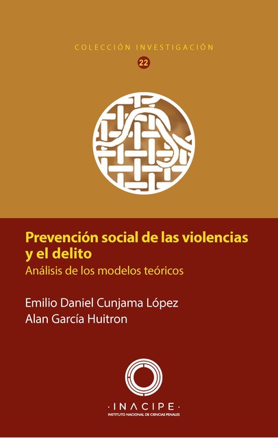 Prevención social de las violencias, Alan García Huitrón, Emilio Daniel Cunjama López